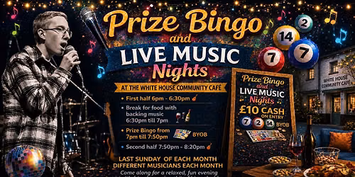 Prize bingo\/live music night at the White House community cafe 