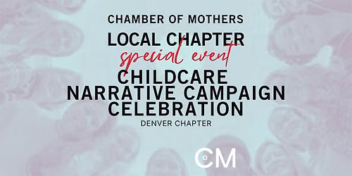DENVER - Childcare Narrative Campaign Celebration