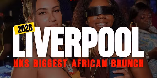 LIVERPOOL 9th May - Afrobeats N Brunch - Joy is coming
