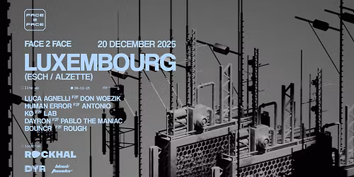 DO YOU RAVE? \/ FACE2FACE Edition \u2022 Rockhal, Luxembourg