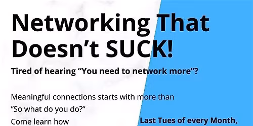 Networking That Doesn't Suck