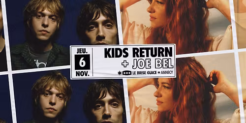 Kids Return + Joe Bel au Brise Glace