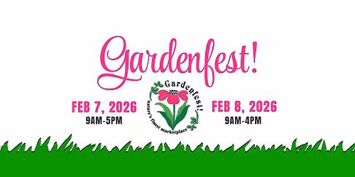 GARDENFEST! 2026