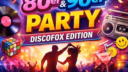 80er & 90er Party \u2013 Discofox Edition