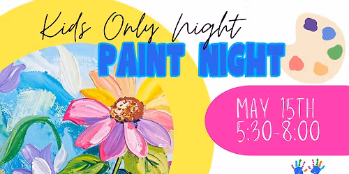 Kids Only Night: Paint Night