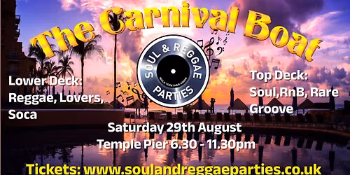 The Carnival Boat - Soul & Reggae Parties