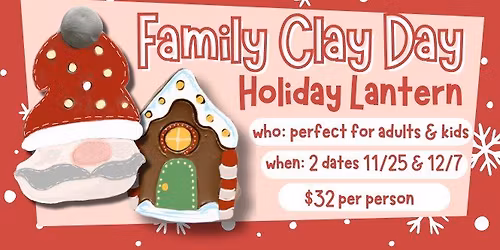 Family Clay Day Holiday Lantern @The Pottery Patch