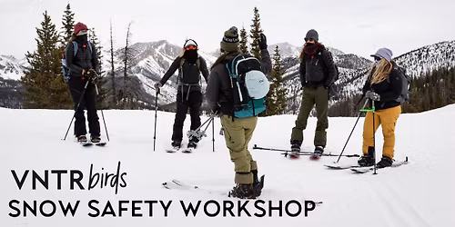 VNTRbirds SNOW SAFETY WORKSHOP