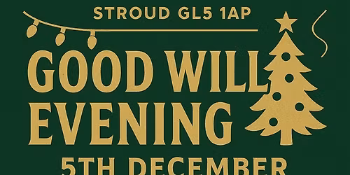 Good Will Evening \u2013 Late Opening Christmas Shopping at The Shambles Market GL5 1AP
