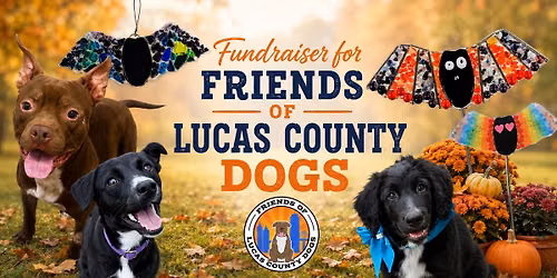 Fundraiser for Friends of Lucas County Dogs