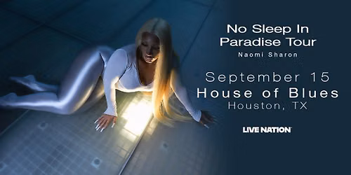 Naomi Sharon Presents: No Sleep In Paradise Tour