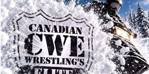 CWE Presents No Gimmick November Live In Winnipeg