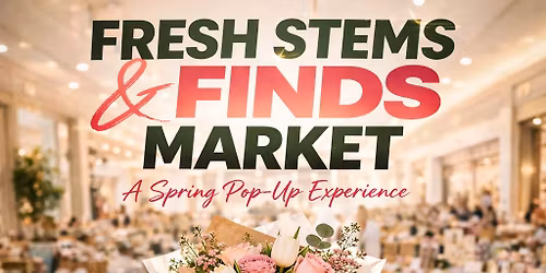 Fresh Stems & Finds Market \ud83c\udf39\ud83d\udc90
