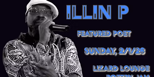Poetry Jam-Featured Poet Illin P