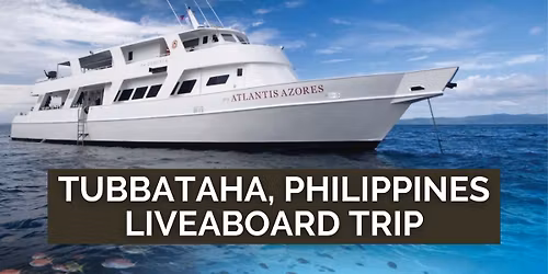 Tubbataha Philippines Dive Trip
