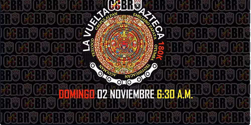 VUELTA AZTECA CCBR 180 Km