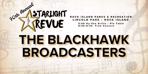 Starlight Revue - The Blackhawk Broadcasters