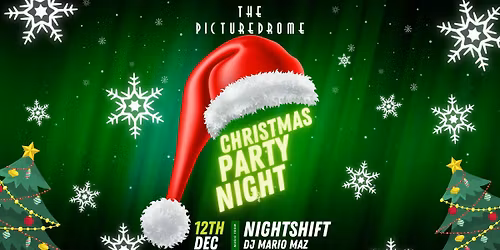 The Picturedrome Christmas Party (12th)