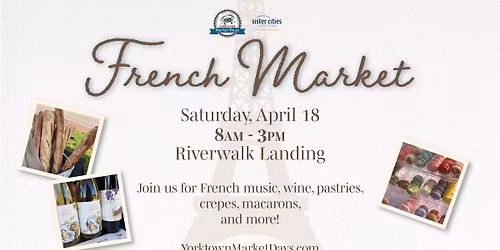 Yorktown Market Days -- Sister Cities French Market