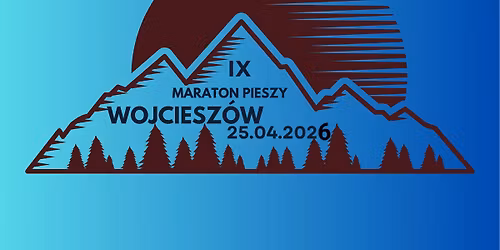 Maraton Pieszy Wojciesz\u00f3w 25 i 40 km!