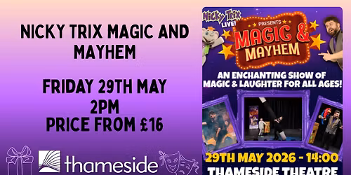 NICKY TRIX MAGIC AND MAYHEM