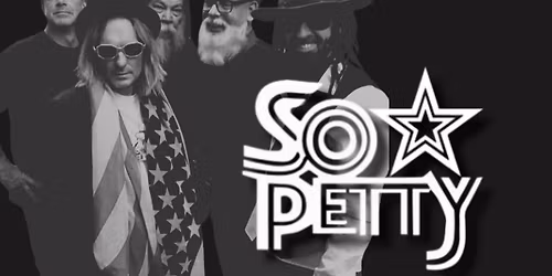 So Petty - A Tribute to Tom Petty and the Heartbreakers