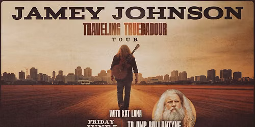 Jamey Johnson \u2013 Traveling Truebadour Tour w\/ Kat Luna