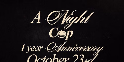 Annex Studios Presents : A Night Cap Turns One