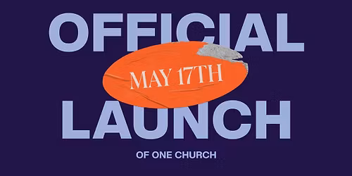 One Church Official Launch Service