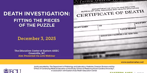 Save the Date! Death Investigation: Fitting The Pieces of The Puzzle