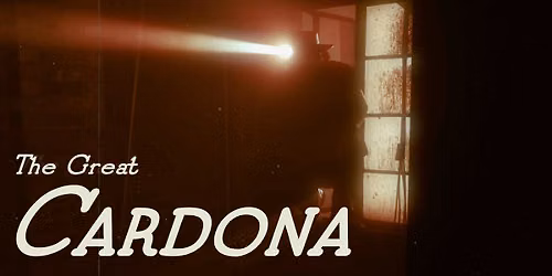 The Great Cardona World Premiere!