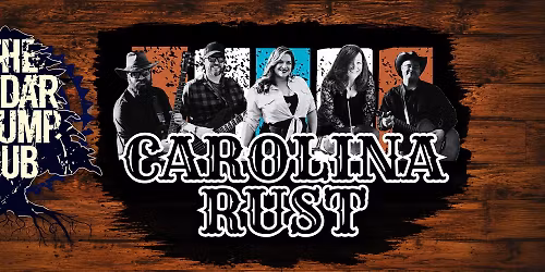 Carolina Rust @ Cedar Stump Pub
