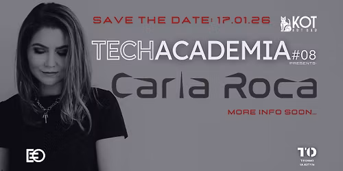 17.01.26 || TECHACADEMIA #08 pres. CARLA ROCA || KOT ART BAR OLSZTYN