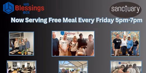 His Blessings Box & Sanctuary Church Friday Free Dinner