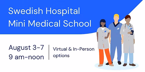 Swedish Hospital Mini Medical School
