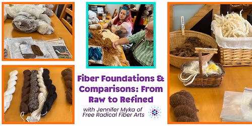 Fiber Foundations & Comparisons: From Raw to Refined One Day Workshop