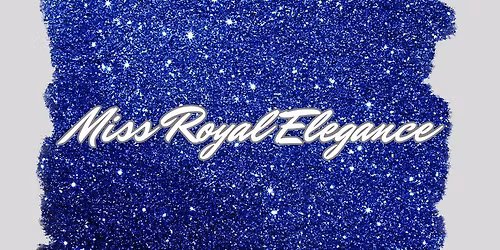 Miss Royal Elegance 2026!