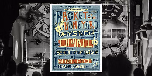 Racket at the Boneyard 2026! (OMNI, Behold the Brave, Days Now, Alva Leigh)