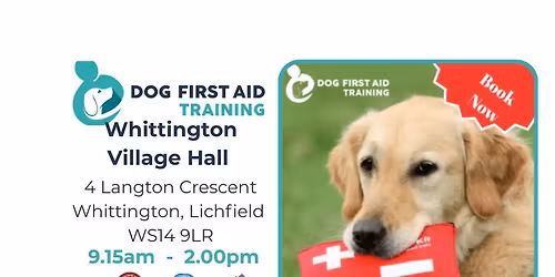 Lichfield - Dog First Aid Training - \ud83d\udc36\ud83d\udc9d