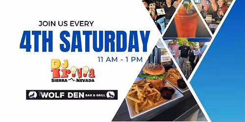 The Wolf Den 4th Saturday Lunch Trivia Game with DJ Trivia!