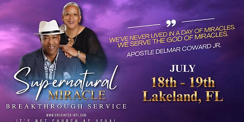 MIRACLE BREAKTHROUGH SERVICE - LAKELAND, FL