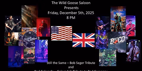 BadCO and Still The Same - Bob Seger Tribute at the Wild Goose Saloon