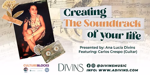 Creating the Soundtrack of your Life: Workshop\/Performance (Bilingual)