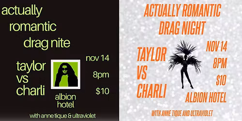 Actually Romantic (TAYLOR VS CHARLI) Drag Night 