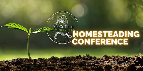 Practical Pioneer Homesteading Workshop