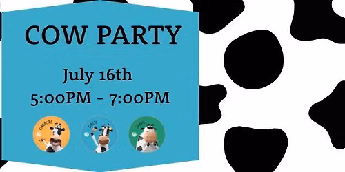 COW PARTY \ud83c\udf89\ud83c\udf89