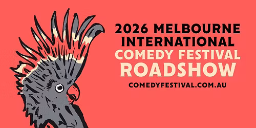 Melbourne International Comedy Festival Roadshow