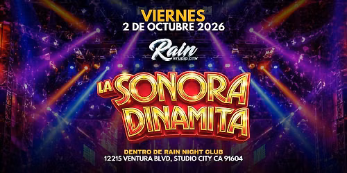 LA SONORA DINAMITA en RAIN STUDIO CITY!