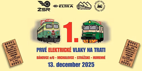 PRV\u00c9 ELEKTRICK\u00c9 VLAKY NA TRATI B\u00e1novce n\/O - Humenn\u00e9