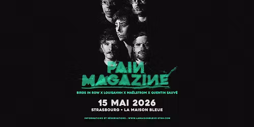 15.05.25 | PAIN MAGAZINE \u2022 Strasbourg - La Maison Bleue